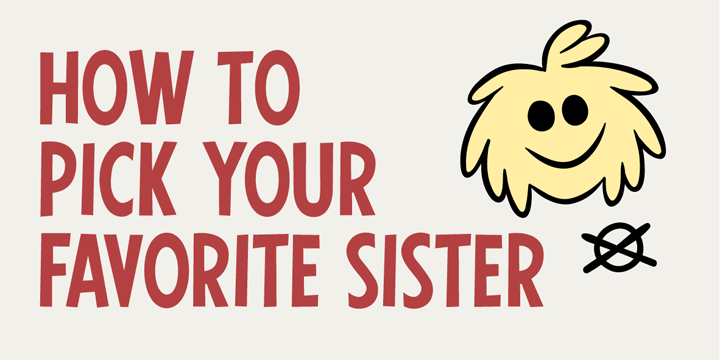 How to pick your favorite sister