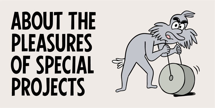 About the pleasures of special projects