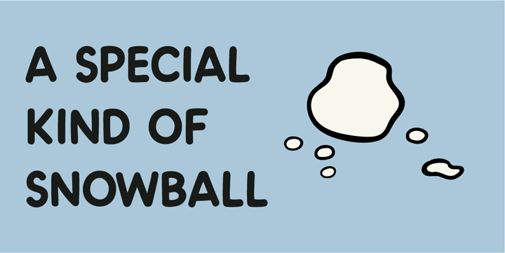 A special kind of snowball