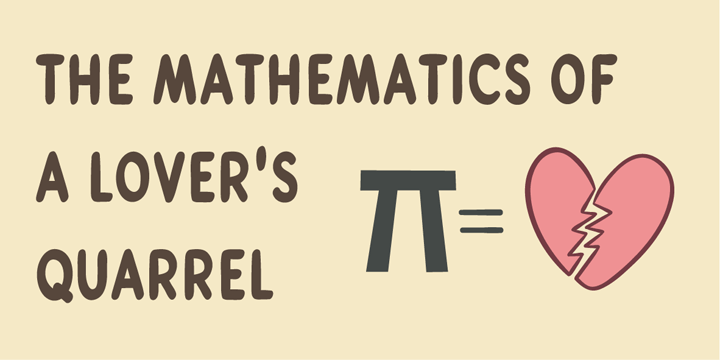 The mathematics of a lover’s quarrel