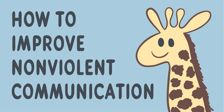 How to improve nonviolent communication