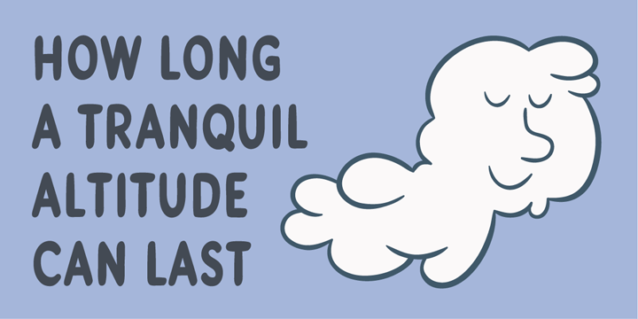 How long an tranquil altitude can last