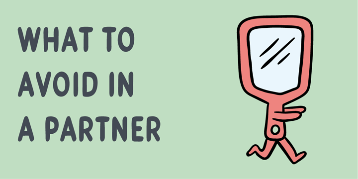 What to avoid in a partner