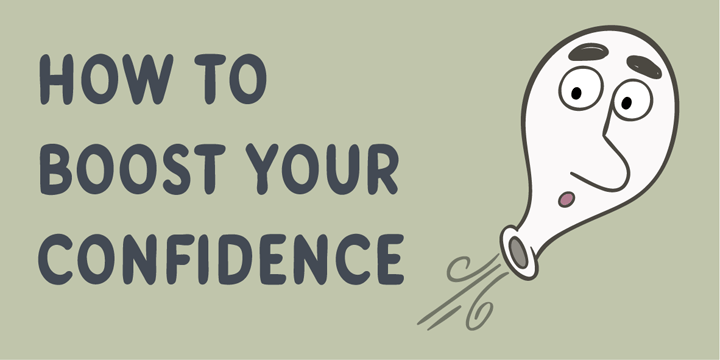 How to boost your confidence