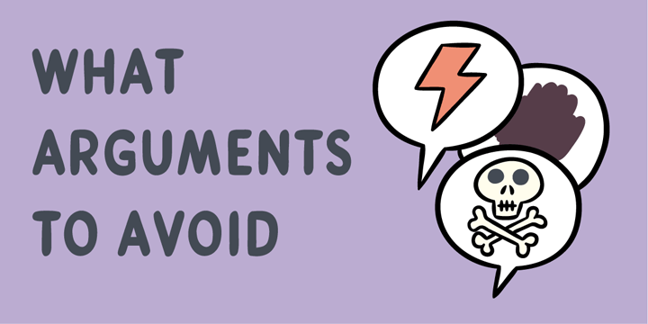 What arguments to avoid