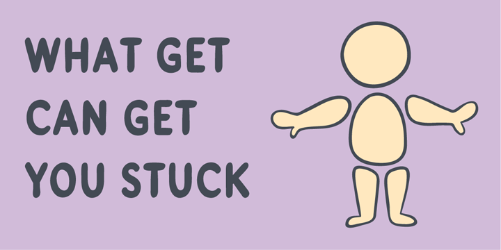 What can get you stuck